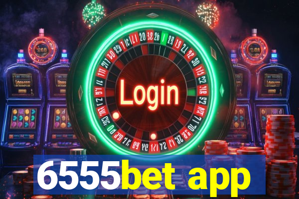 6555bet app